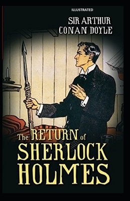 The Return of Sherlock Holmes Illustrated by Arthur Conan Doyle