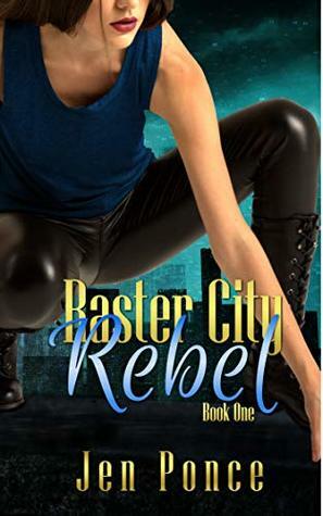 Raster City Rebel by Jen Ponce