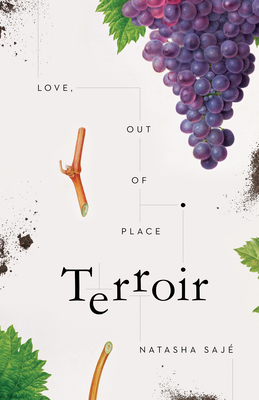 Terroir: Love, Out of Place by Natasha Sajé