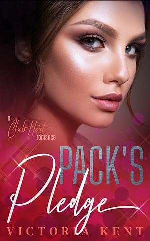 Pack's Pledge by Victoria Kent