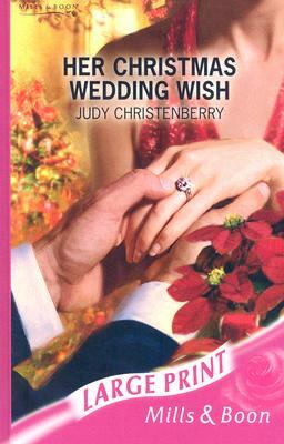 Her Christmas Wedding Wish by Judy Christenberry