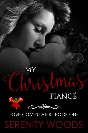 My Christmas Fiancé by Serenity Woods