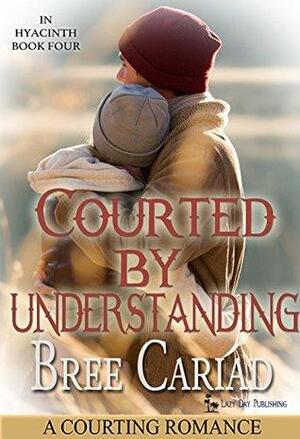 Courted by Understanding by Bree Cariad
