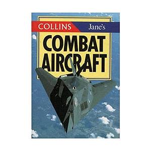 Combat Aircraft by Bob Munro, Christopher Chant