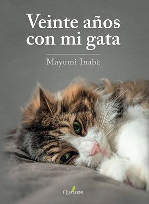 Veinte años con mi gata by Mayumi Inaba