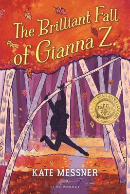 The Brilliant Fall of Gianna Z. by Kate Messner
