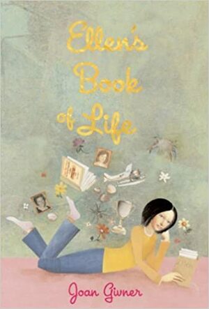 Ellen's Book of Life by Joan Givner