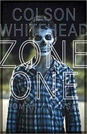 Zone One by Colson Whitehead
