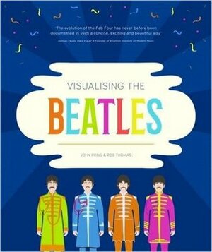 Visualising The Beatles by John Pring, Rob Thomas