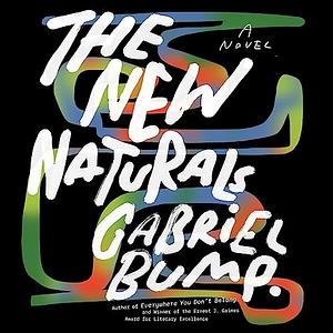 The New Naturals by Gabriel Bump