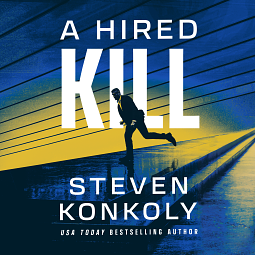 A Hired Kill by Steven Konkoly
