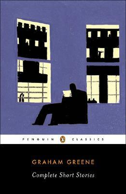 Complete Short Stories by Graham Greene