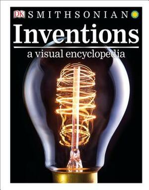 Inventions: A Visual Encyclopedia by D.K. Publishing