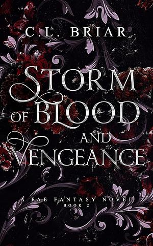 Storm of Blood and Vengeance by C.L. Briar