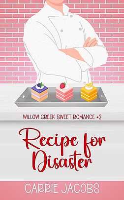 Recipe For Disaster by Carrie Jacobs