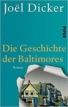 Die Geschichte der Baltimores by Joël Dicker