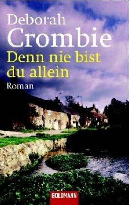 Denn nie bist du allein by Deborah Crombie