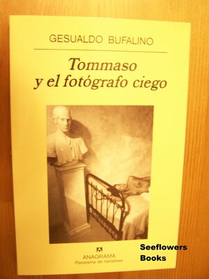 Tommaso y el fotógrafo ciego by Gesualdo Bufalino