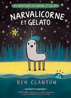 Narvalicorne et Gelato by Ben Clanton