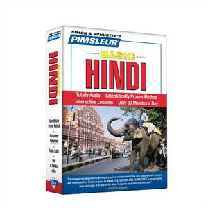 Pimsleur Hindi Basic Course - Level 1 Lessons 1-10 CD, Volume 1: Learn to Speak and Understand Hindi with Pimsleur Language Programs by Pimsleur