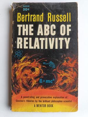 The ABC of Relativity by Felix Pirani, Bertrand Russell