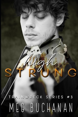 High Strung by Meg Buchanan