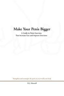 Get Your Penis In Shape by Joe Maxwell, H.J. Maxwell