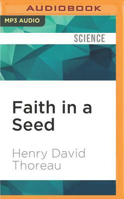 Faith in a Seed by Henry David Thoreau
