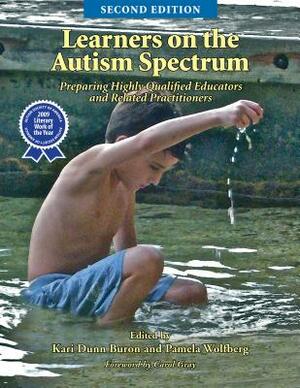 Learners on the Autism Spectrum: Preparing Highly Qualified Educators and Related Practitioners; Second Edition by 
