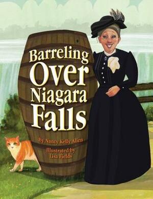 Barreling Over Niagara Falls by Nancy Allen
