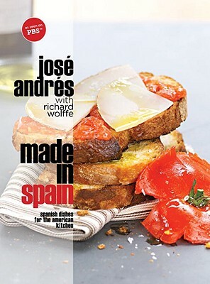 Made in Spain: Spanish Dishes for the American Kitchen by Jose Andres