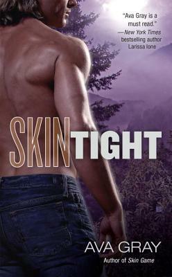 Skin Tight by Ava Gray