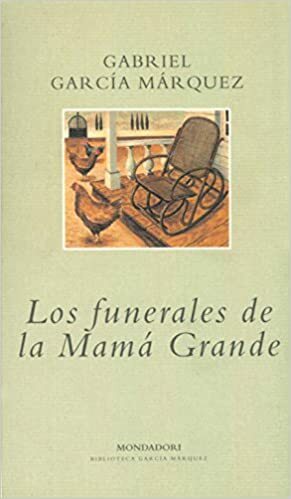 Los Funerales de la Mama Grande by Gabriel García Márquez