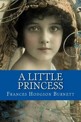 A Little Princess by Frances Hodgson Burnett