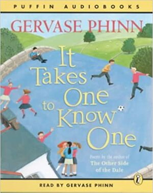 It Takes One to Know One by Gervase Phinn