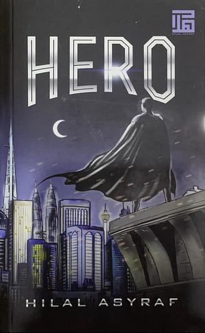 Hero by Hilal Asyraf