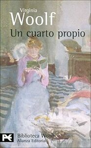 Un cuarto propio by Virginia Woolf