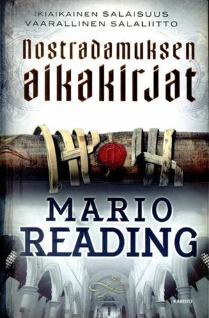 Nostradamuksen aikakirjat by Mario Reading