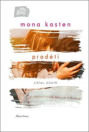 Pradėti by Mona Kasten