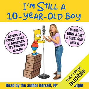 I'm Still a 10-Year-Old Boy by Nancy Cartwright
