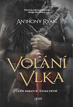 Volání vlka by Anthony Ryan