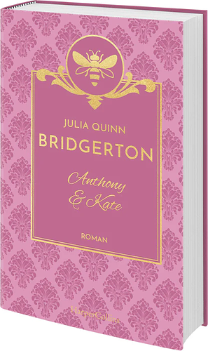 Bridgerton - Anthony & Kate by Julia Quinn