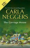 The Carriage House by Carla Neggers