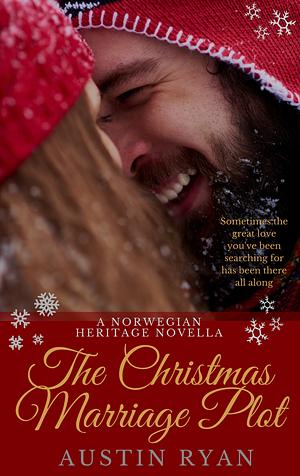 The Christmas Marriage Plot by Austin Ryan