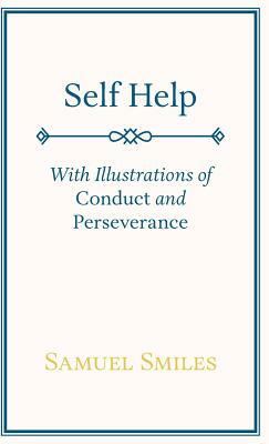 Self Help by Samuel Smiles