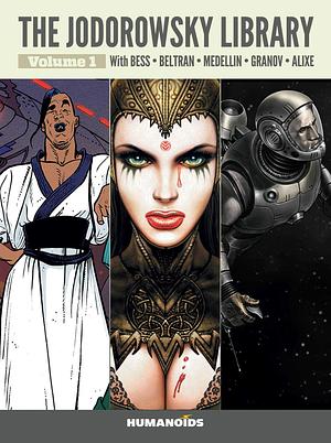 The Jodorowsky Library (Book One): Anibal 5 • Megalex • Selected Short Stories by Alejandro Jodorowsky