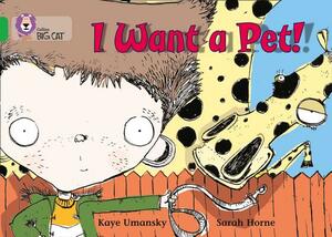 I Want a Pet! by Kaye Umansky