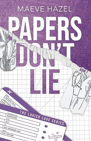 Papers Don't Lie by Maeve Hazel