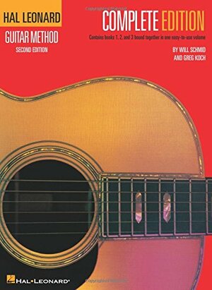 Hal Leonard Guitar Method, Complete Edition by Will Schmid, Greg Koch