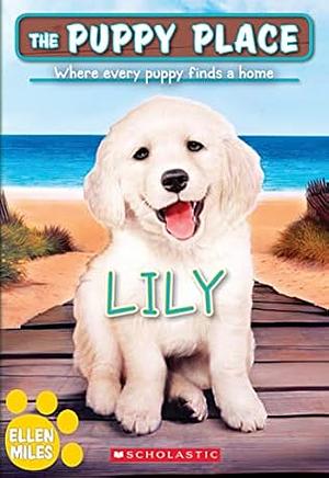 Lily by Ellen Miles